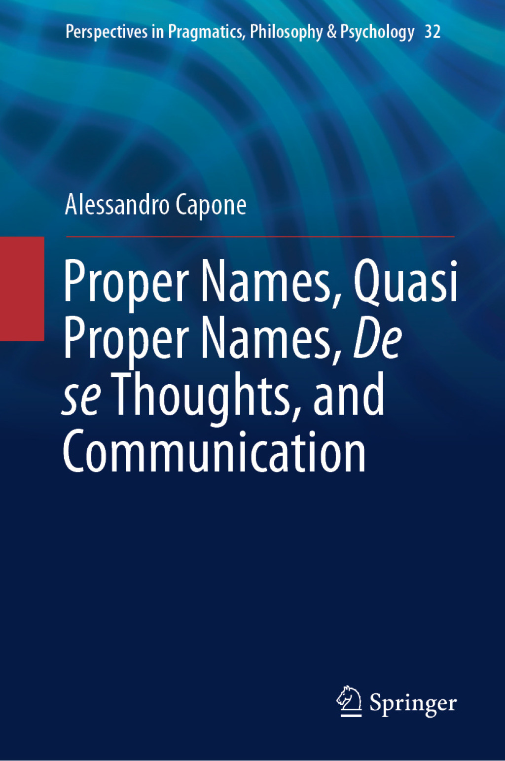Proper Names, Quasi Proper Names, De se Thoughts, and Communication  â€“ PDF/EPUB Version Downloadable