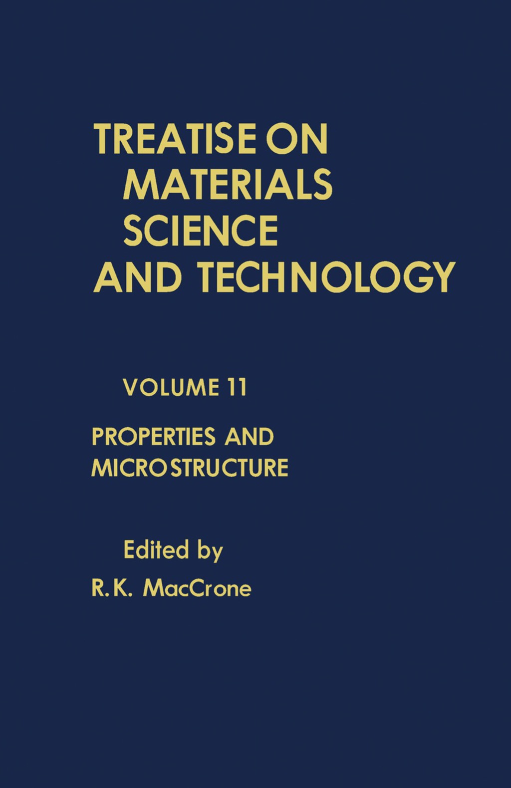 Properties and Microstructure Treatise on Materials Science and Technology, Vol. 11  â€“ PDF/EPUB Version Downloadable