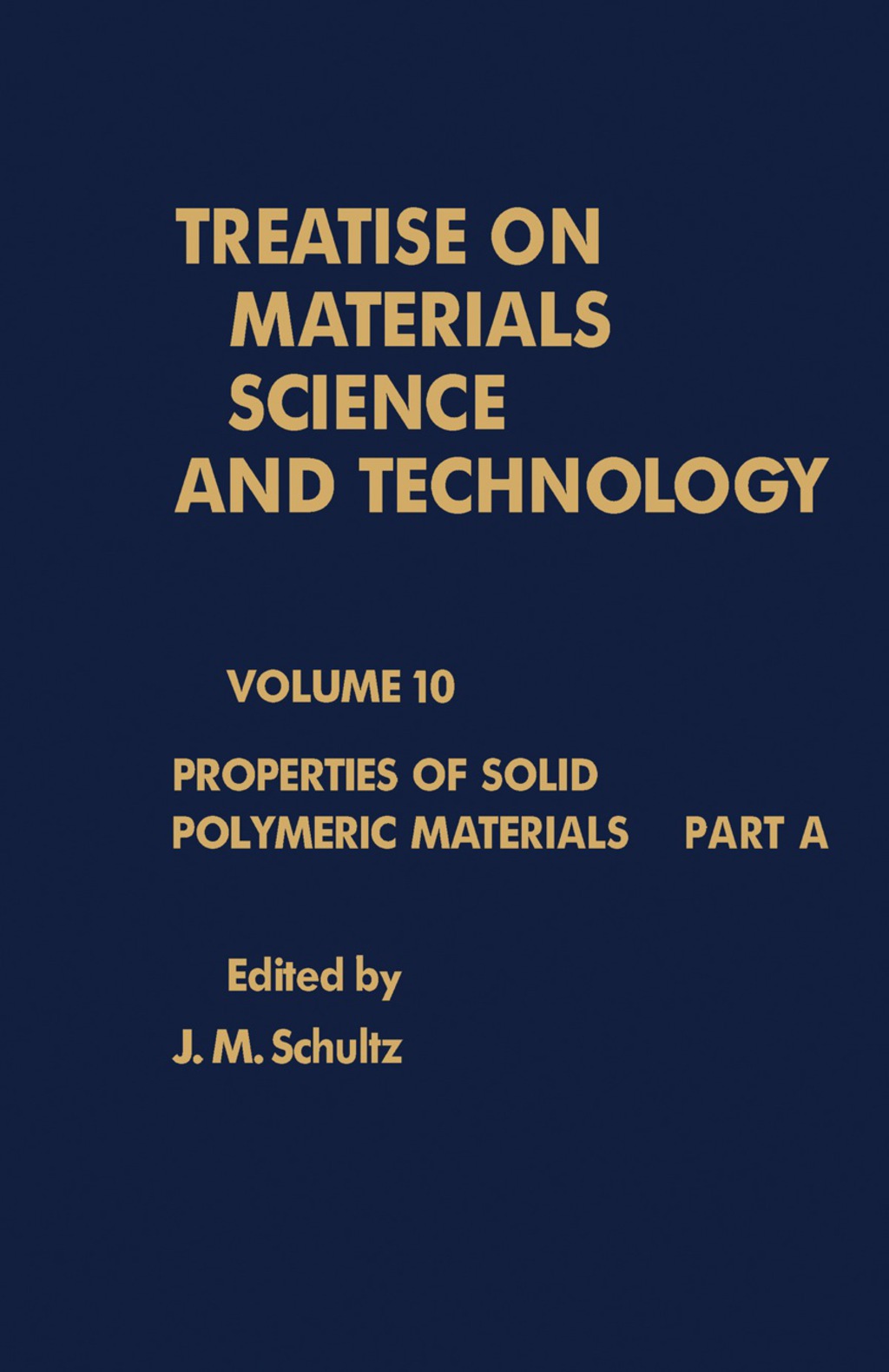 Properties of Solid Polymeric Materials Treatise on Materials Science and Technology, Vol. 10  â€“ PDF/EPUB Version Downloadable