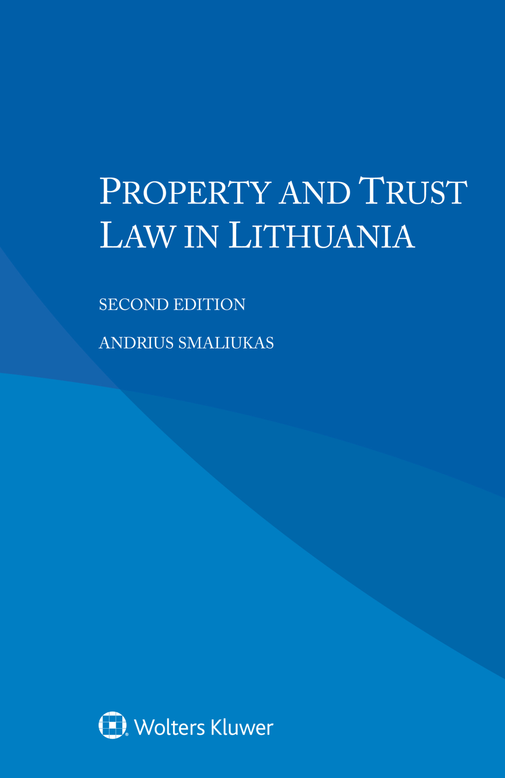 Property and Trust Law in Lithuania 2nd Edition â€“ PDF/EPUB Version Downloadable