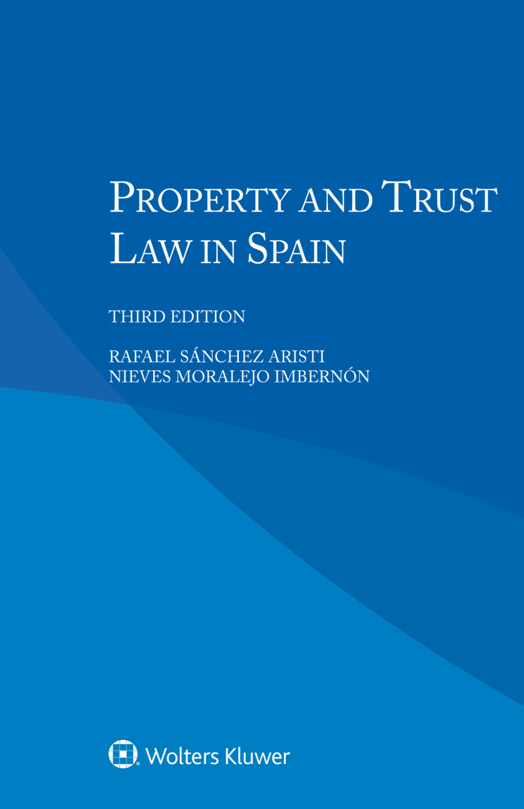 Property and Trust Law in Spain 3rd Edition â€“ PDF/EPUB Version Downloadable