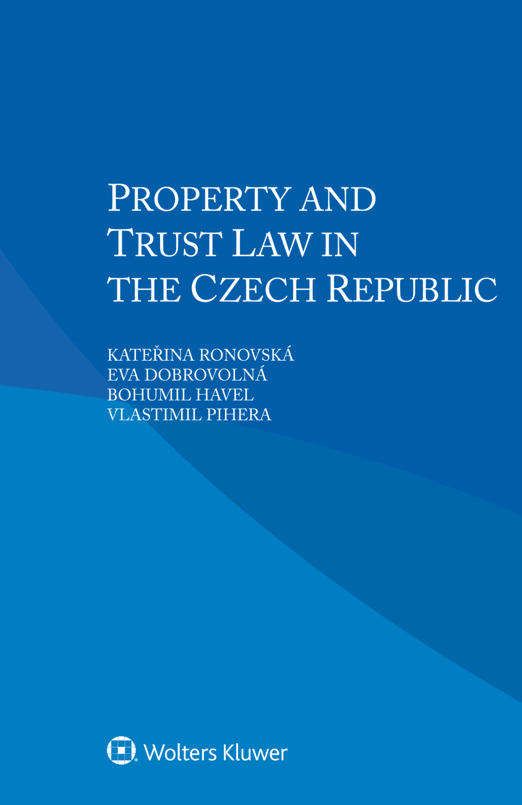 Property and Trust Law in the Czech Republic  â€“ PDF/EPUB Version Downloadable