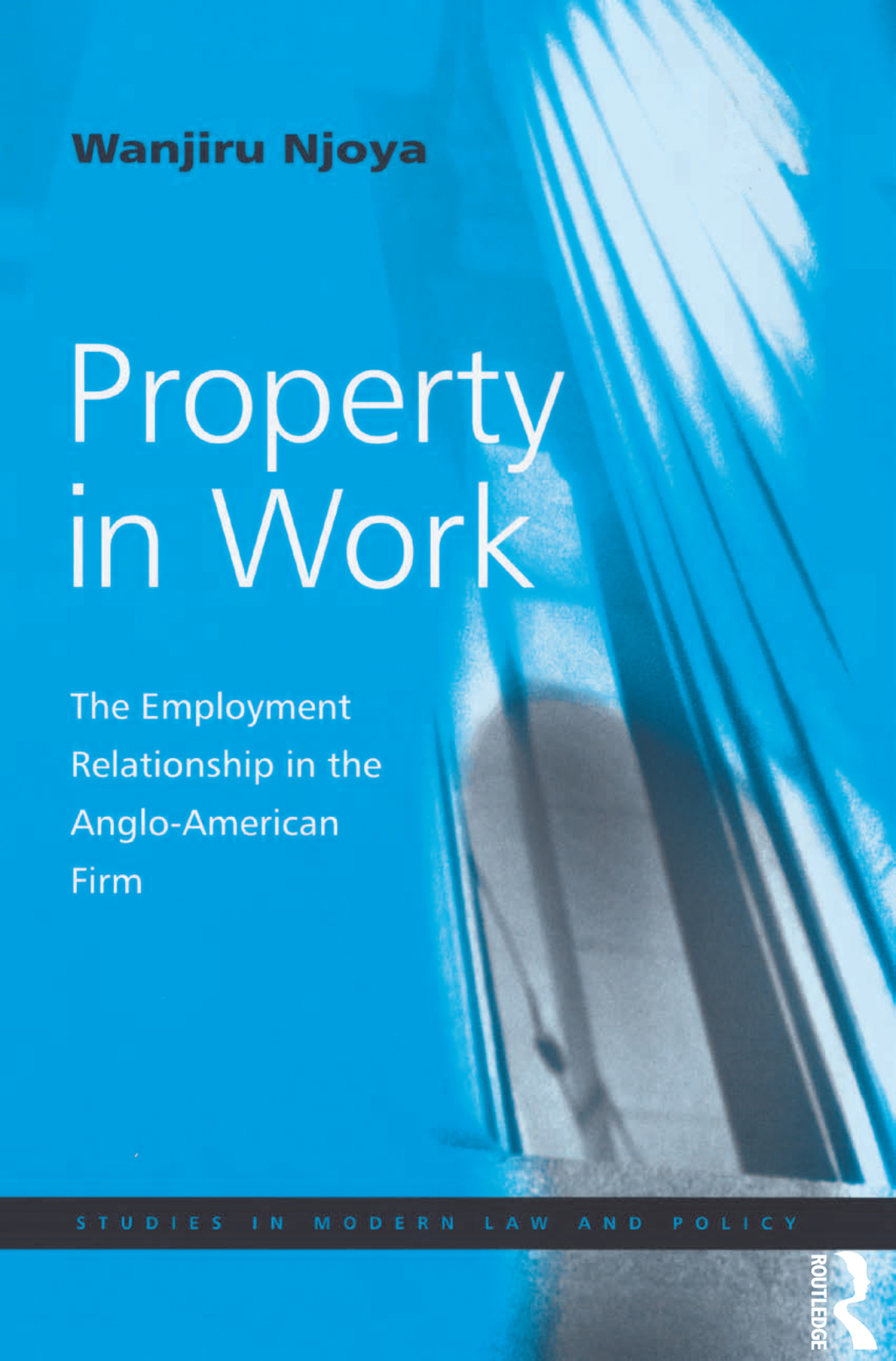 Property in Work The Employment Relationship in the Anglo-American Firm 1st Edition â€“ PDF/EPUB Version Downloadable