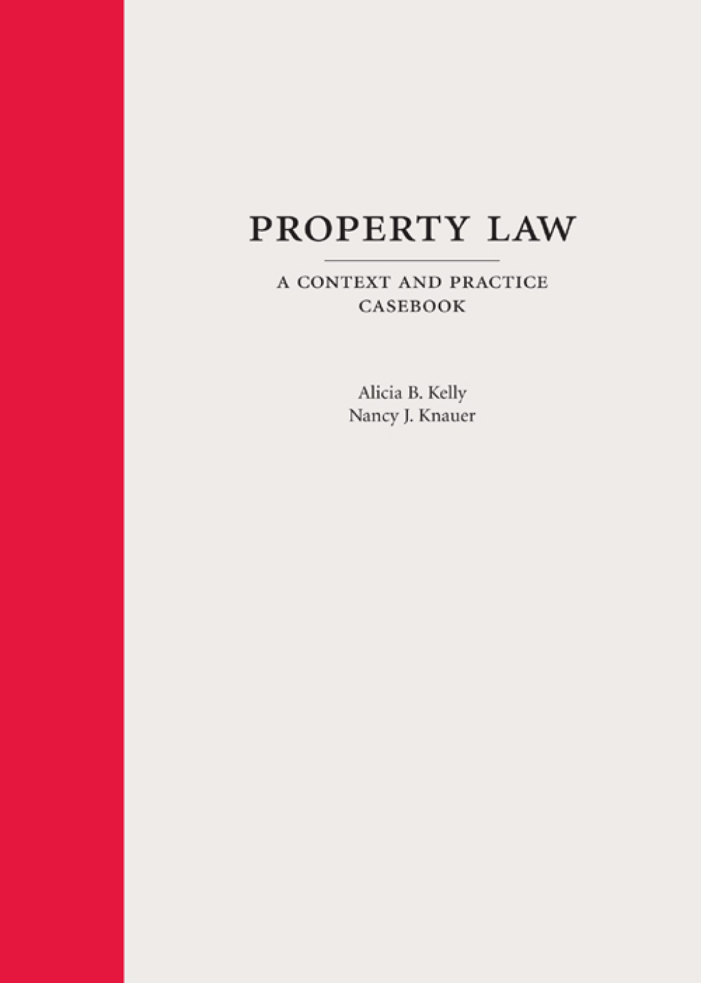 Property Law: A Context and Practice Casebook 1st Edition â€“ PDF/EPUB Version Downloadable