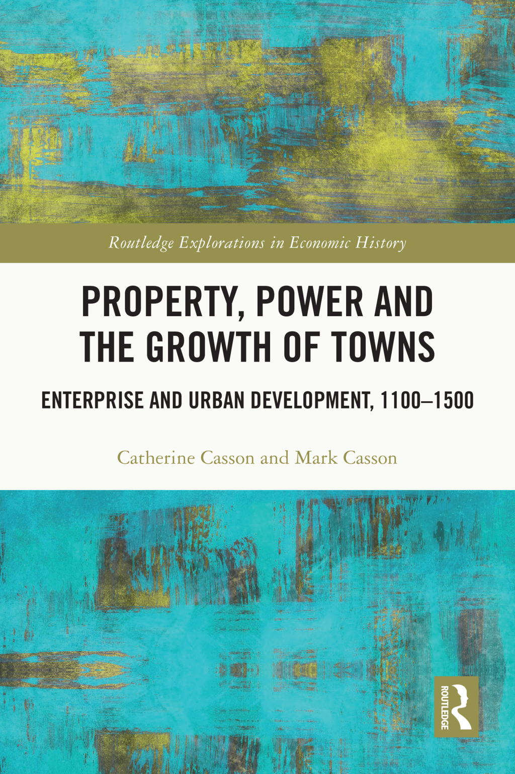 Property, Power and the Growth of Towns Enterprise and Urban Development,1100-1500 1st Edition â€“ PDF/EPUB Version Downloadable