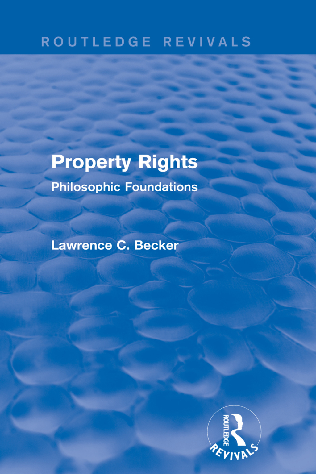 Property Rights (Routledge Revivals) Philosophic Foundations 1st Edition â€“ PDF/EPUB Version Downloadable