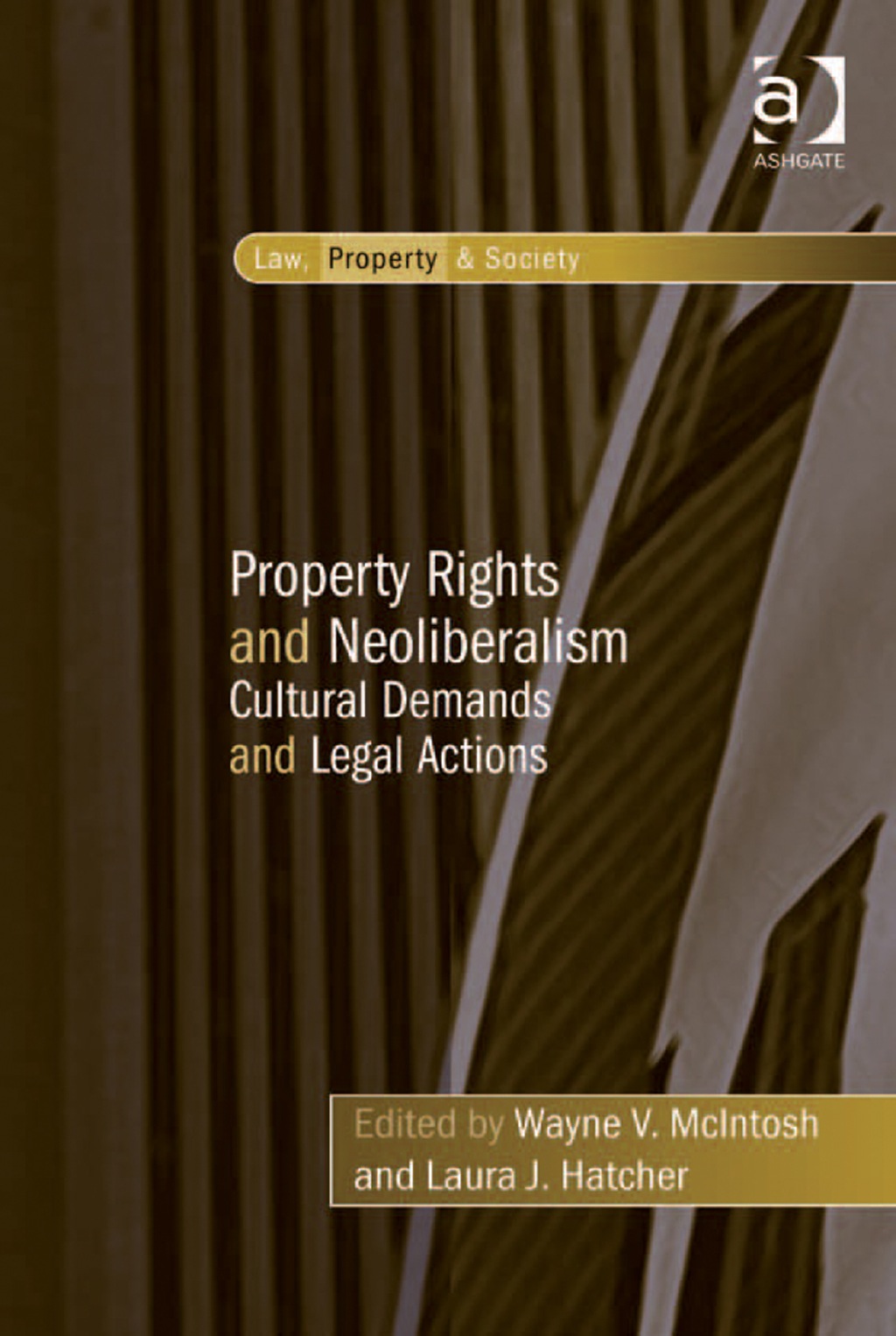 Property Rights and Neoliberalism: Cultural Demands and Legal Actions  â€“ PDF/EPUB Version Downloadable