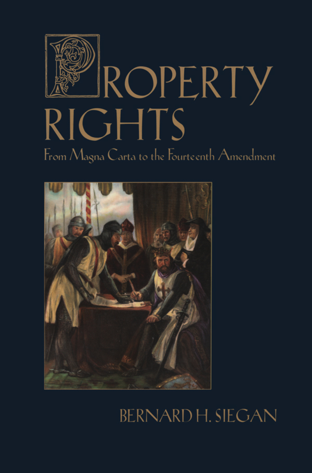 Property Rights From Magna Carta to the Fourteenth Amendment 1st Edition â€“ PDF/EPUB Version Downloadable