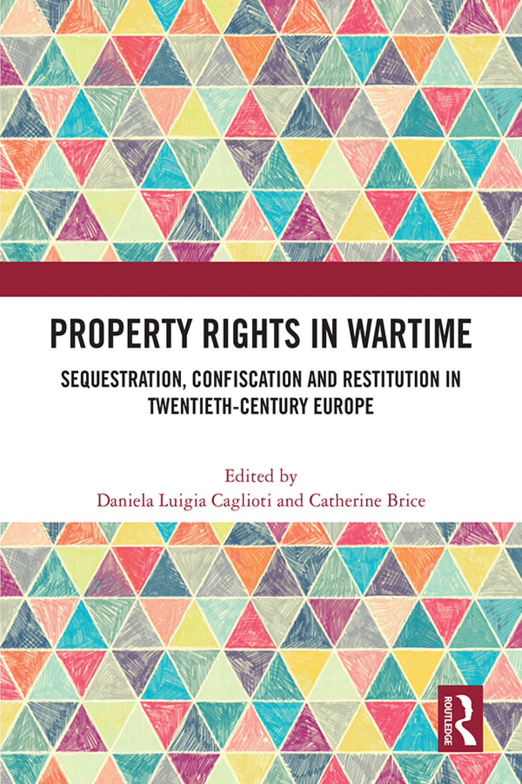 Property Rights in Wartime Sequestration, Confiscation and Restitution in Twentieth-Century Europe 1st Edition â€“ PDF/EPUB Version Downloadable
