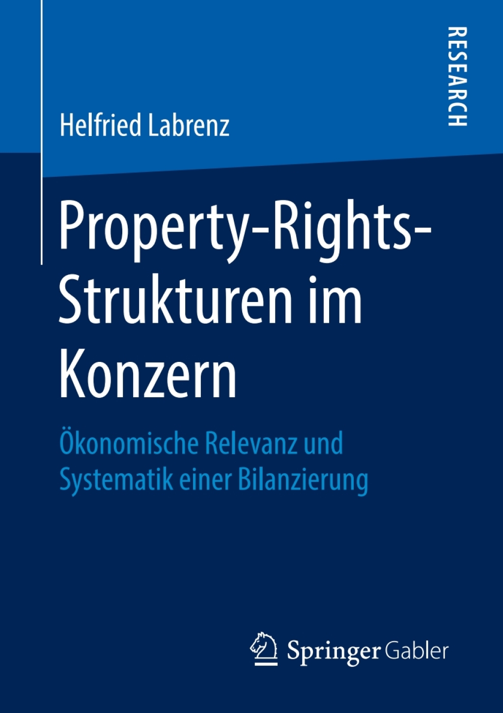 Property-Rights-Strukturen im Konzern Ã–konomische Relevanz und Systematik einer Bilanzierung  â€“ PDF/EPUB Version Downloadable