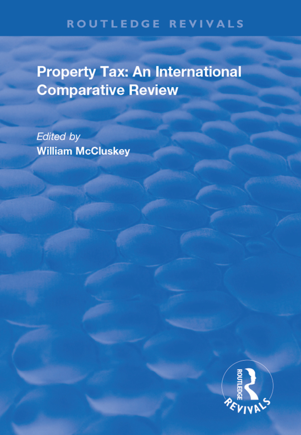 Property Tax An International Comparative Review 1st Edition â€“ PDF/EPUB Version Downloadable