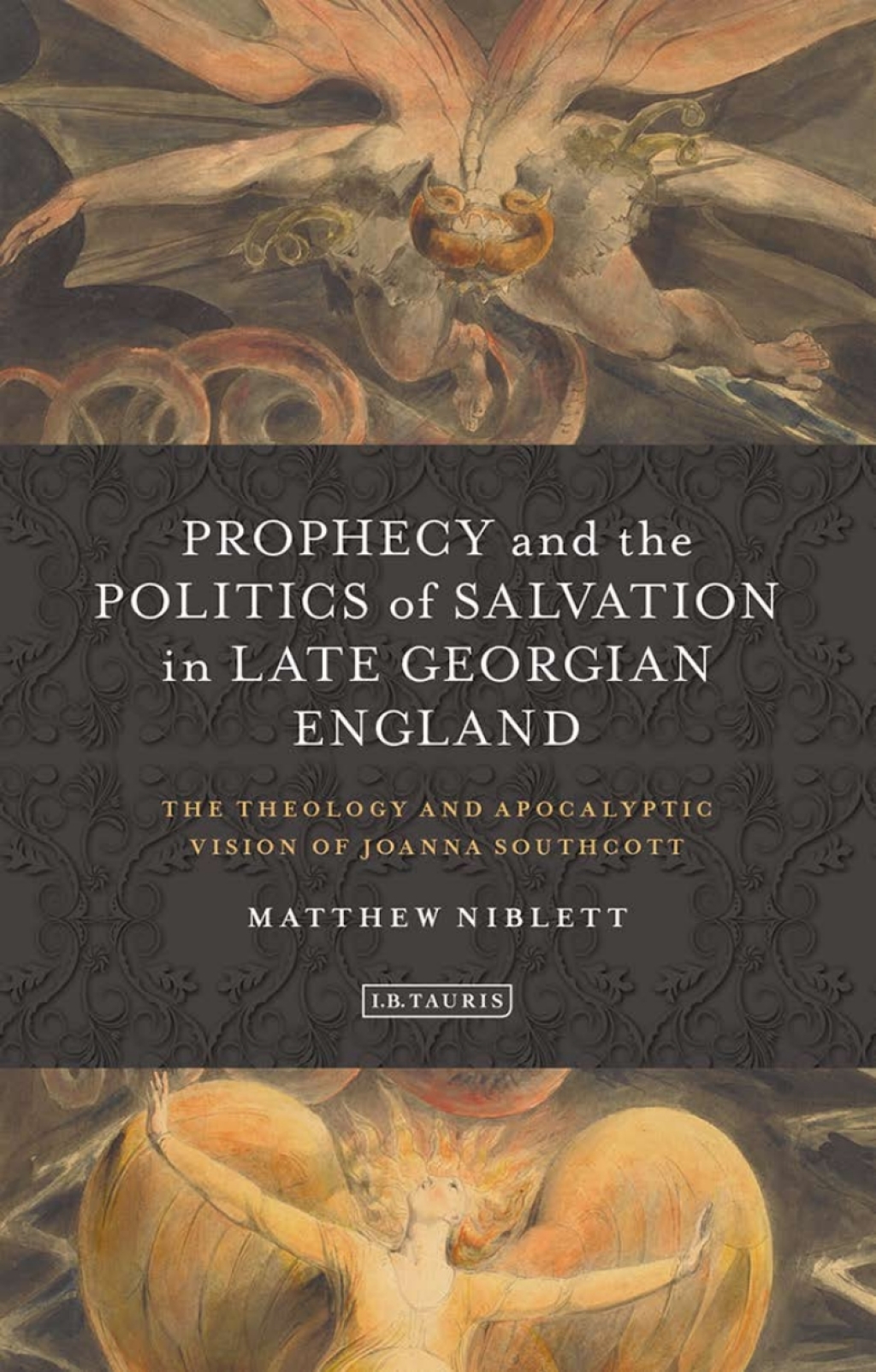 Prophecy and the Politics of Salvation in Late Georgian England The Theology and Apocalyptic Vision of Joanna Southcott 1st Edition â€“ PDF/EPUB Version Downloadable