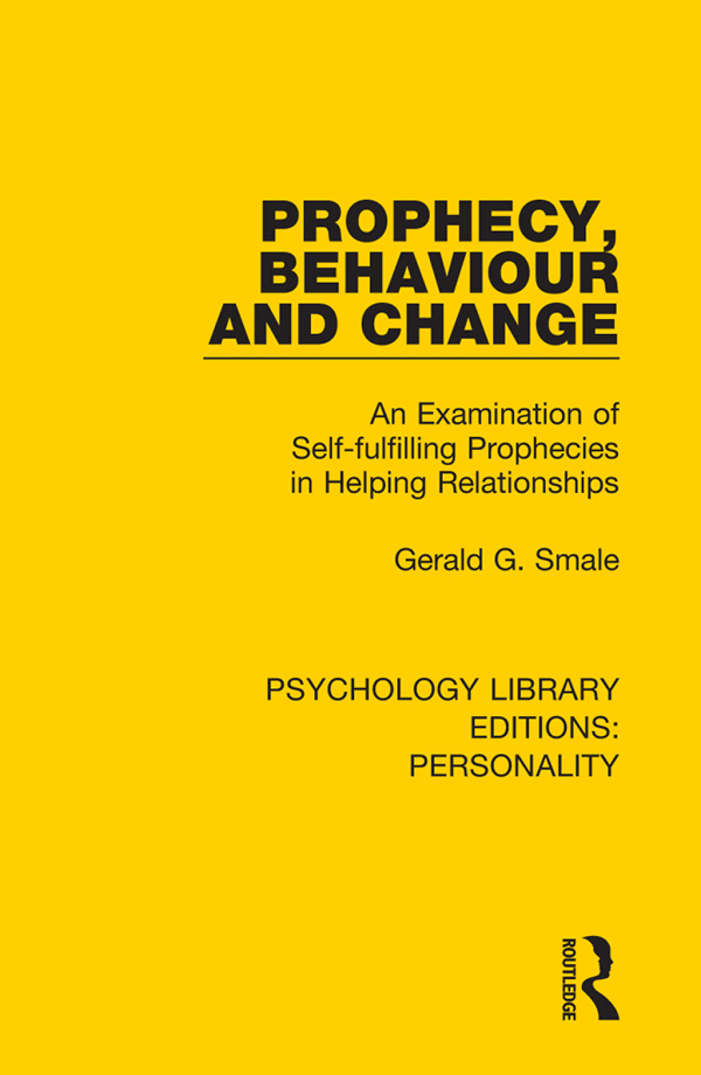 Prophecy, Behaviour and Change An Examination of Self-fulfilling Prophecies in Helping Relationships 1st Edition â€“ PDF/EPUB Version Downloadable