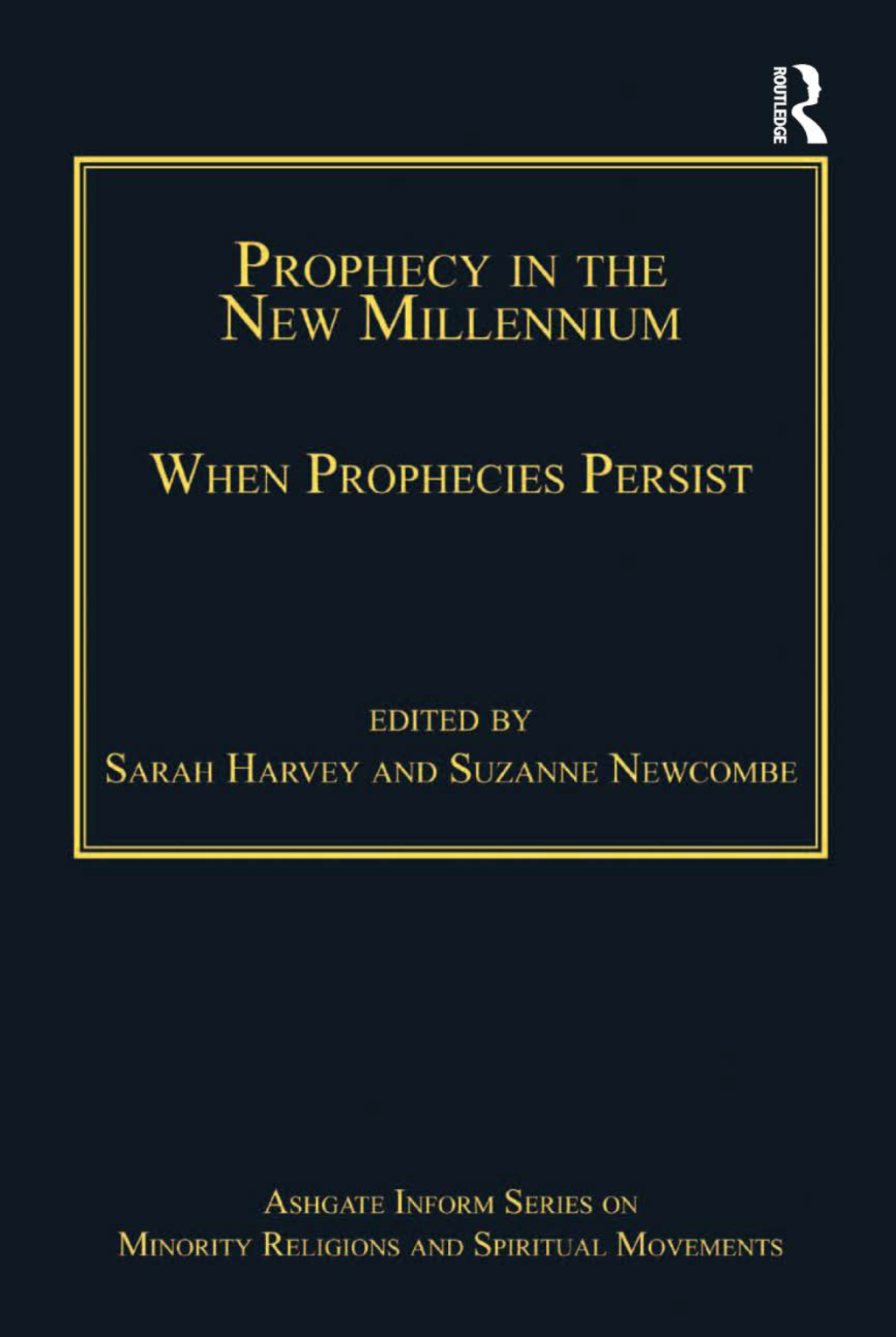Prophecy in the New Millennium When Prophecies Persist 1st Edition â€“ PDF/EPUB Version Downloadable