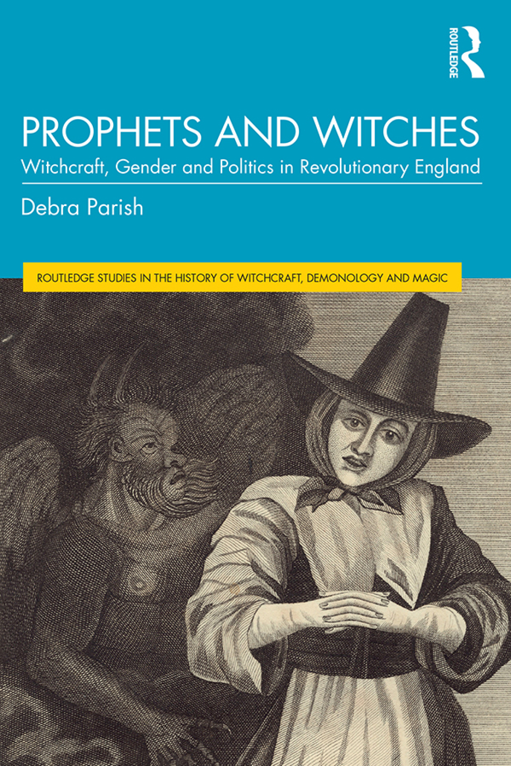 Prophets and Witches Witchcraft, Gender and Politics in Revolutionary England 1st Edition â€“ PDF/EPUB Version Downloadable