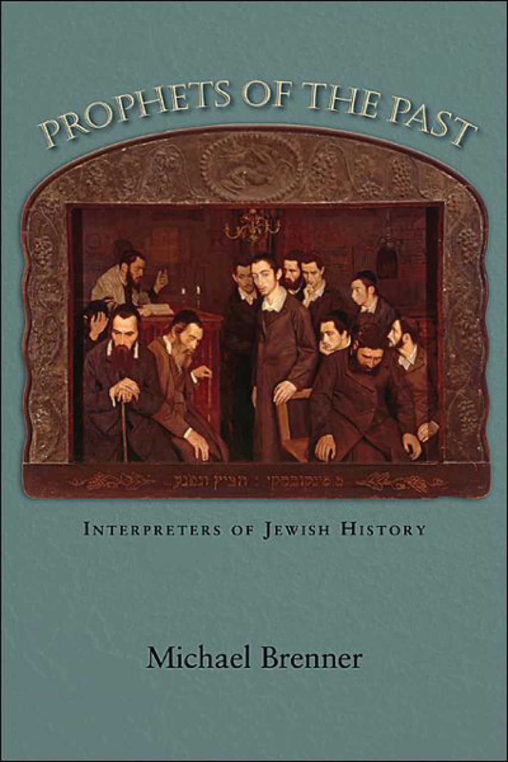 Prophets of the Past Interpreters of Jewish History  â€“ PDF/EPUB Version Downloadable