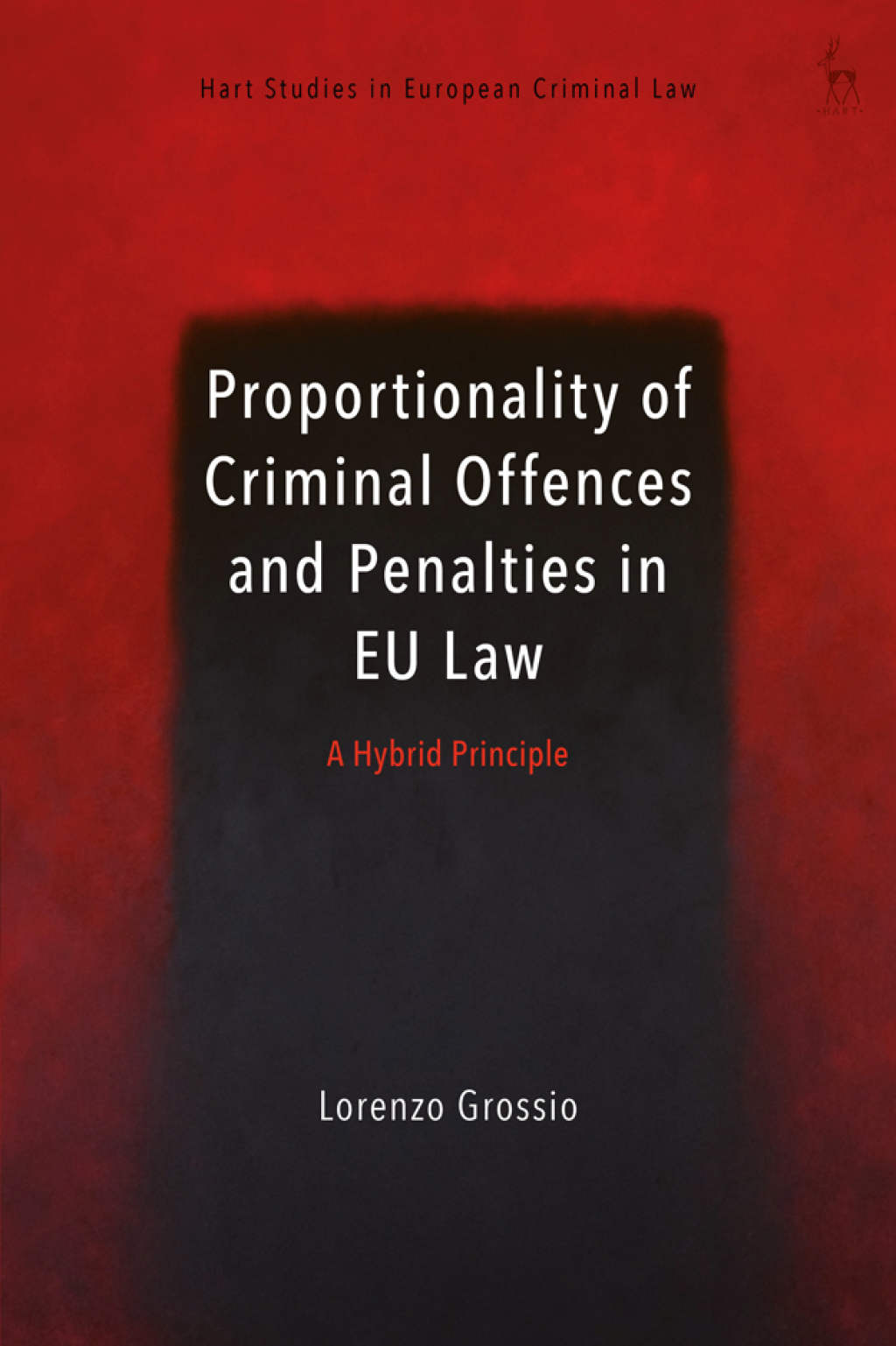 Proportionality of Criminal Offences and Penalties in EU Law A Hybrid Principle 1st Edition â€“ PDF/EPUB Version Downloadable
