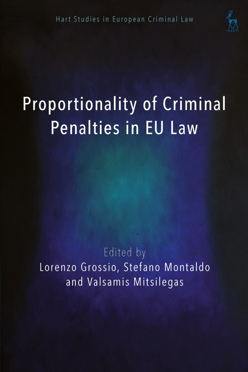 Proportionality of Criminal Penalties in EU Law 1st Edition â€“ PDF/EPUB Version Downloadable