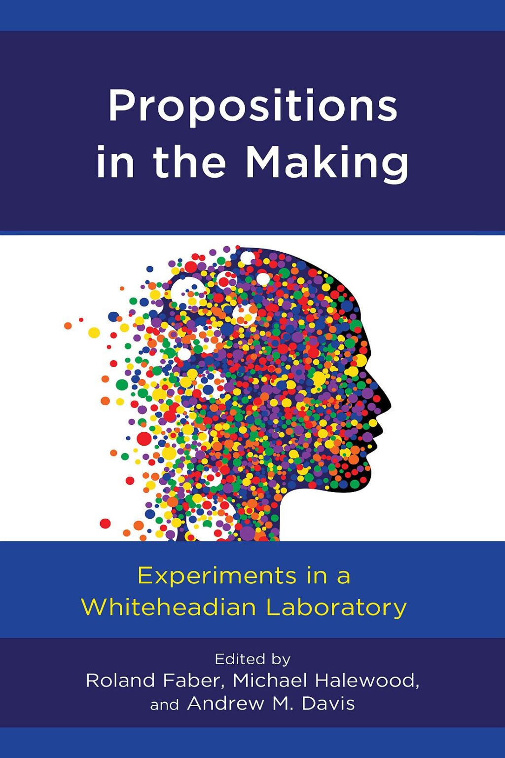 Propositions in the Making Experiments in a Whiteheadian Laboratory 1st Edition â€“ PDF/EPUB Version Downloadable