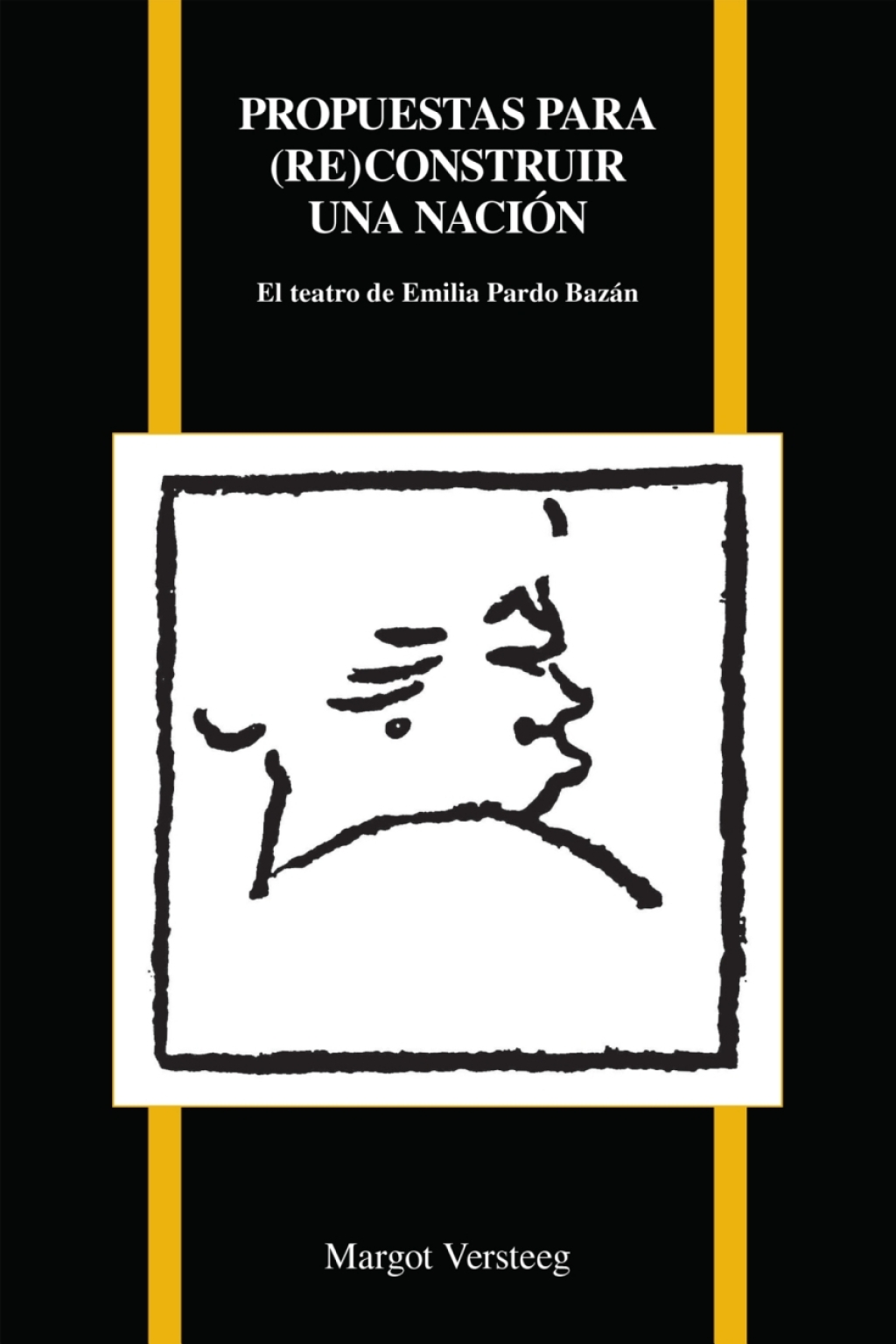 Propuestas par (re)construir una naciÃ³n El teatro de Emilia Pardo BazÃ¡n  â€“ PDF/EPUB Version Downloadable