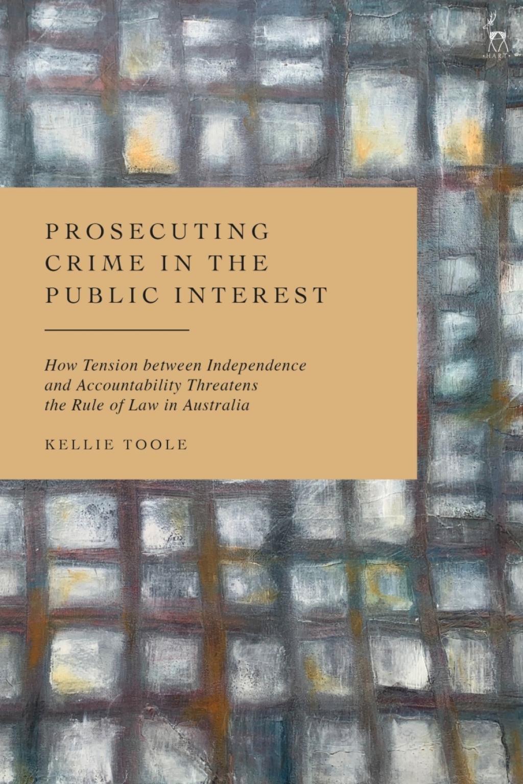 Prosecuting Crime in the Public Interest How Tension between Independence and Accountability Threatens the Rule of Law in Australia 1st Edition â€“ PDF/EPUB Version Downloadable