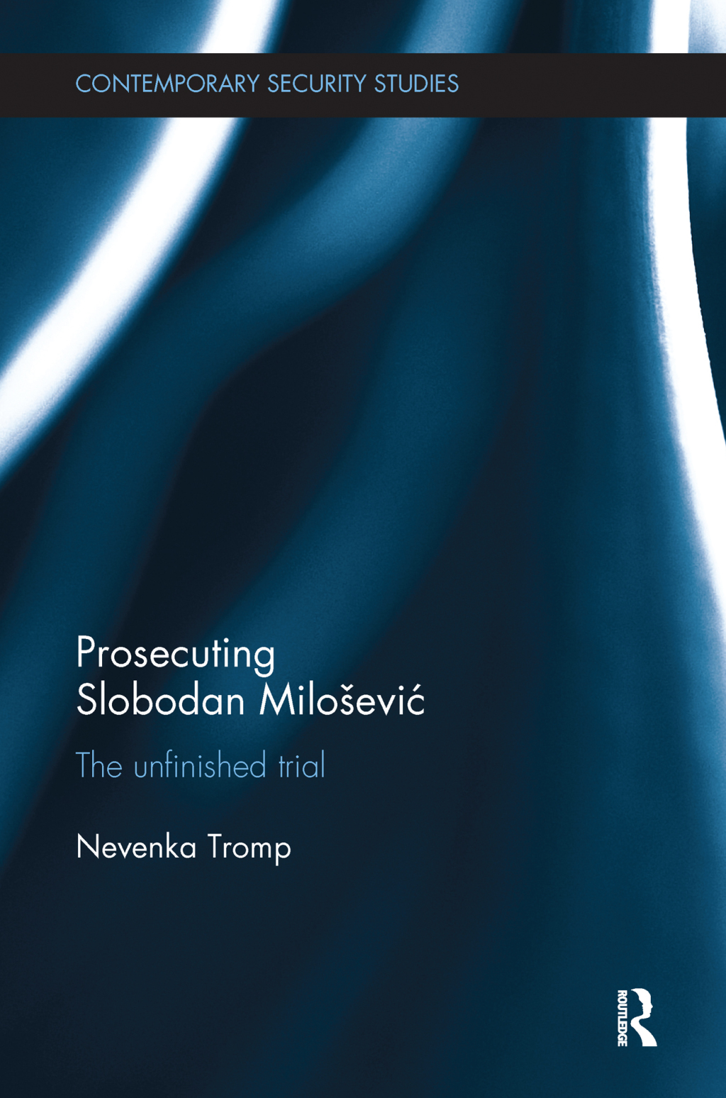 Prosecuting Slobodan MiloÅ¡eviÄ‡ The Unfinished Trial 1st Edition â€“ PDF/EPUB Version Downloadable
