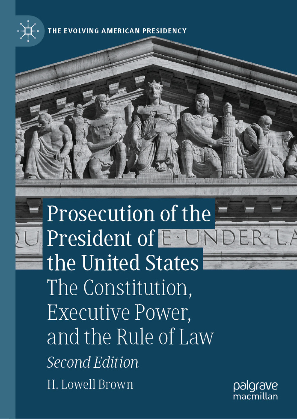 Prosecution of the President of the United States The Constitution, Executive Power, and the Rule of Law 2nd Edition â€“ PDF/EPUB Version Downloadable