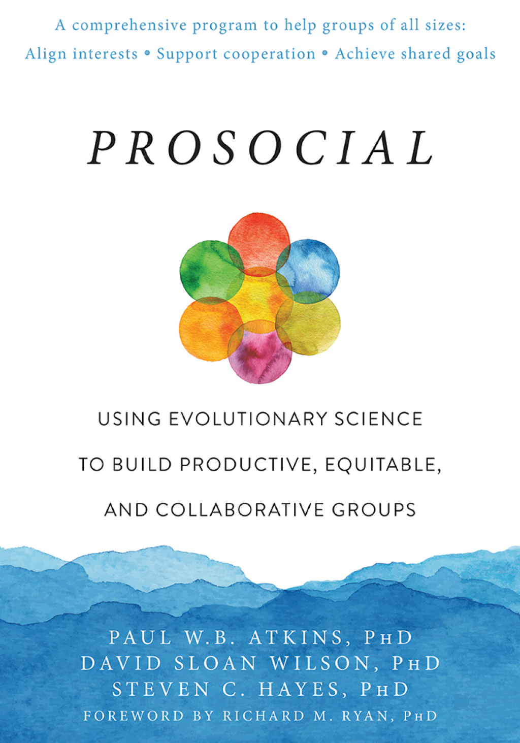 Prosocial Using Evolutionary Science to Build Productive, Equitable, and Collaborative Groups - (PDF/EPUB Version)
