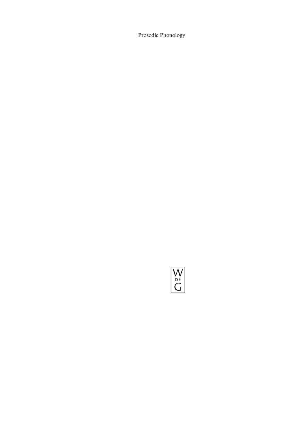 Prosodic Phonology With a New Foreword 1st Edition â€“ PDF/EPUB Version Downloadable