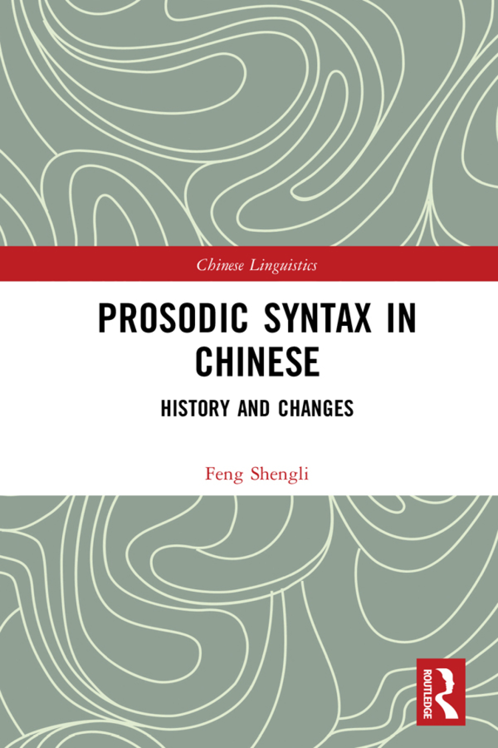 Prosodic Syntax in Chinese History and Changes 1st Edition â€“ PDF/EPUB Version Downloadable
