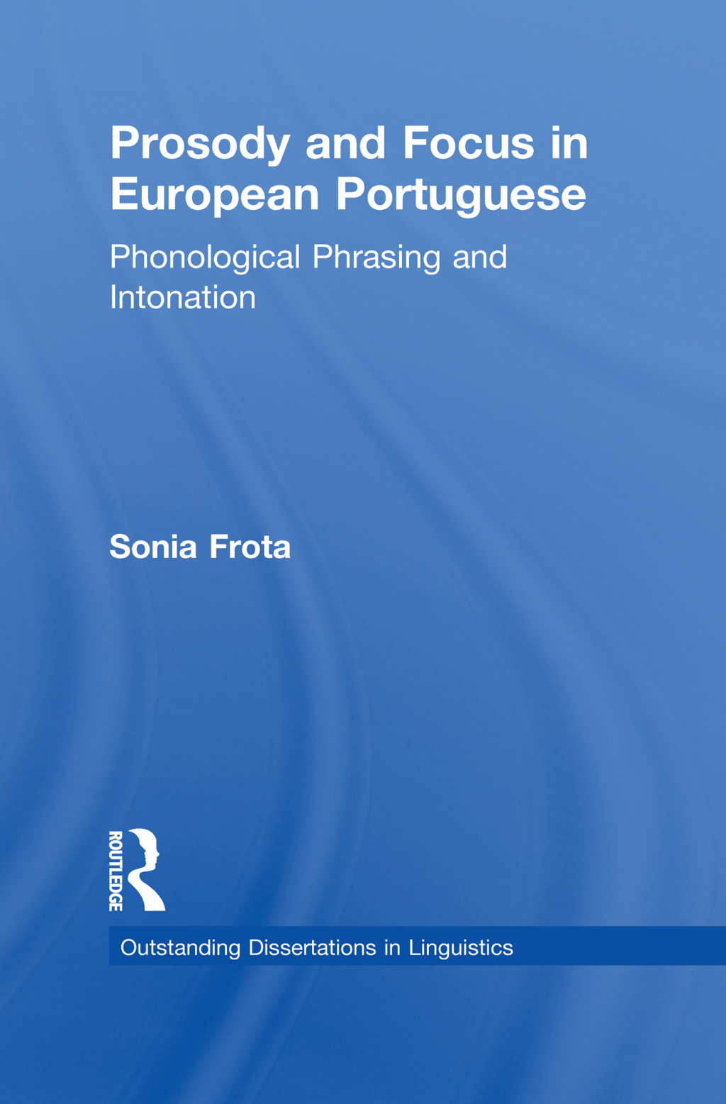 Prosody and Focus in European Portuguese Phonological Phrasing and Intonation 1st Edition â€“ PDF/EPUB Version Downloadable