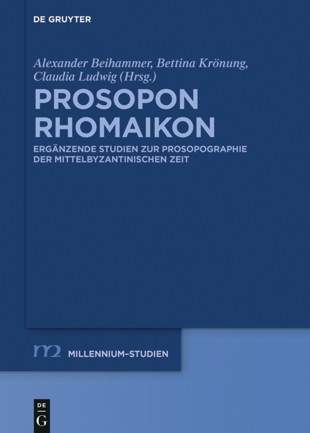 Prosopon Rhomaikon ErgÃ¤nzende Studien zur Prosopographie der mittelbyzantinischen Zeit 1st Edition â€“ PDF/EPUB Version Downloadable