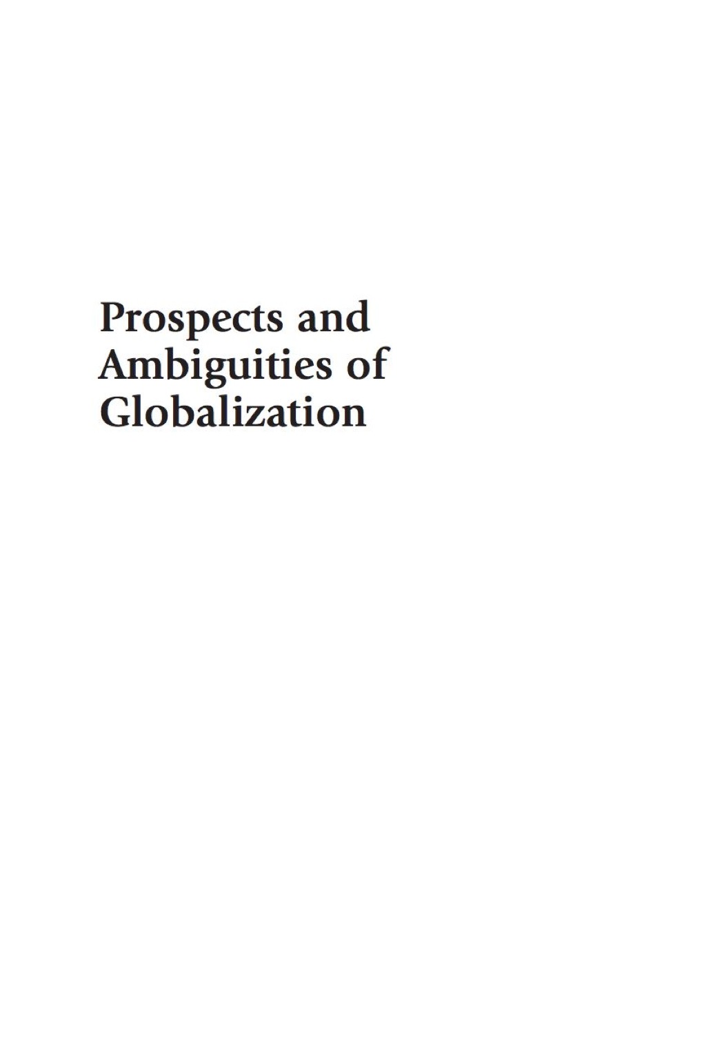 Prospects and Ambiguities of Globalization Critical Assessments at a Time of Growing Turmoil  â€“ PDF/EPUB Version Downloadable