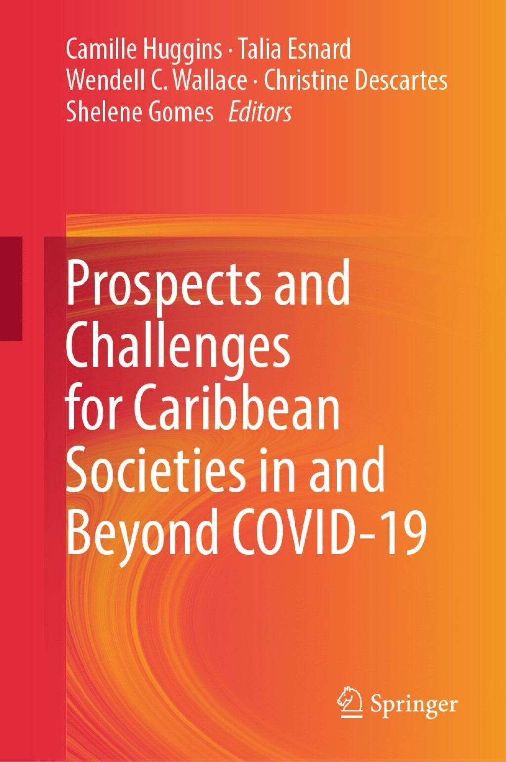 Prospects and Challenges for Caribbean Societies in and Beyond COVID-19  â€“ PDF/EPUB Version Downloadable