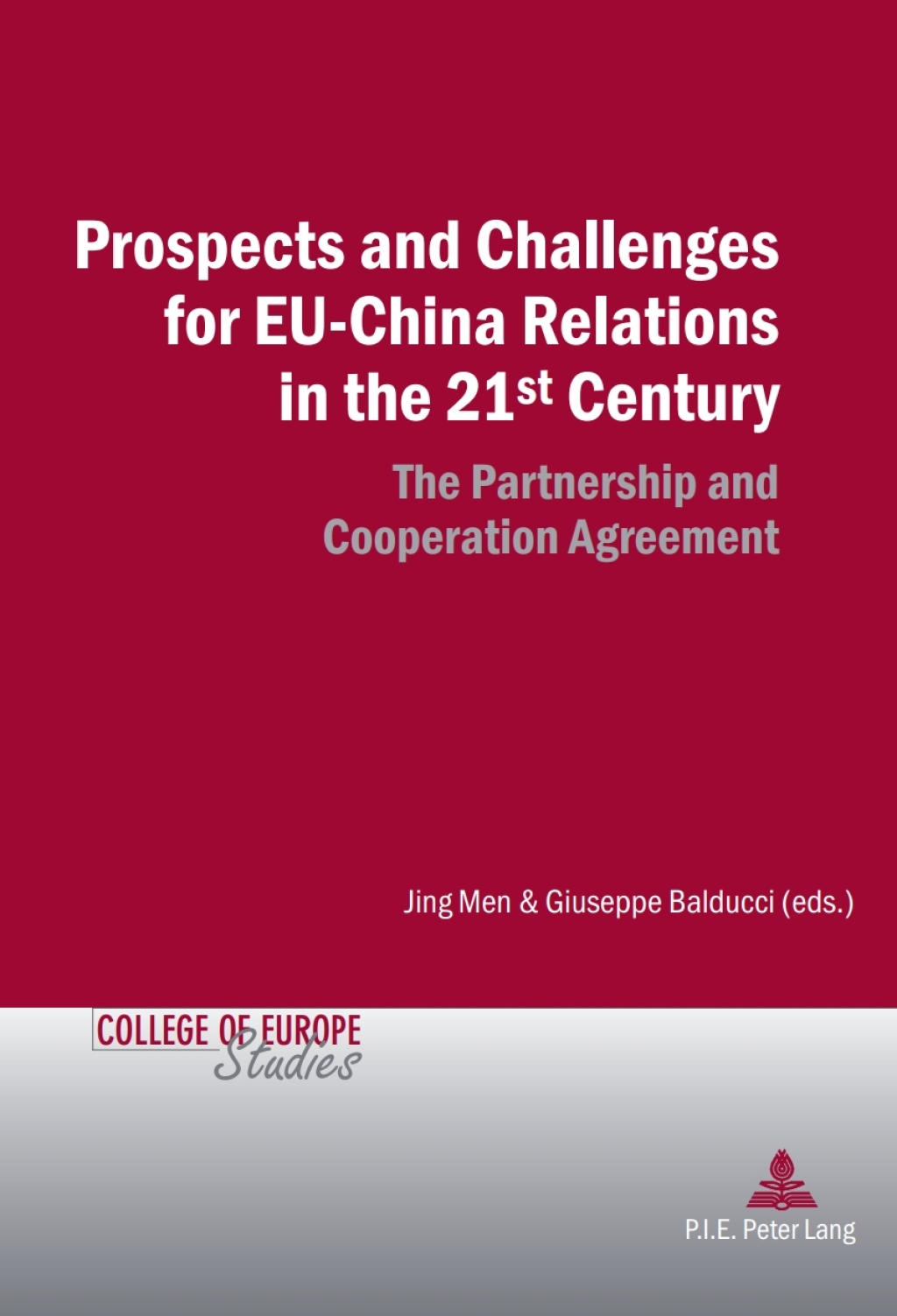 Prospects and Challenges for EU-China Relations in the 21st Century The Partnership and Cooperation Agreement 1st Edition â€“ PDF/EPUB Version Downloadable