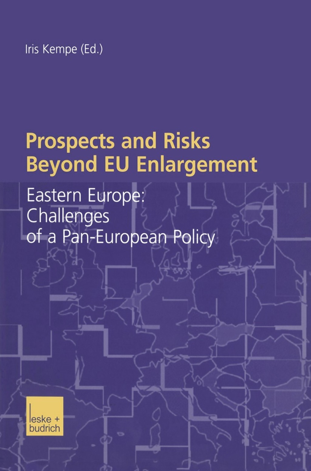 Prospects and Risks Beyond EU Enlargement Eastern Europe: Challenges of a Pan-European Policy 1st Edition â€“ PDF/EPUB Version Downloadable