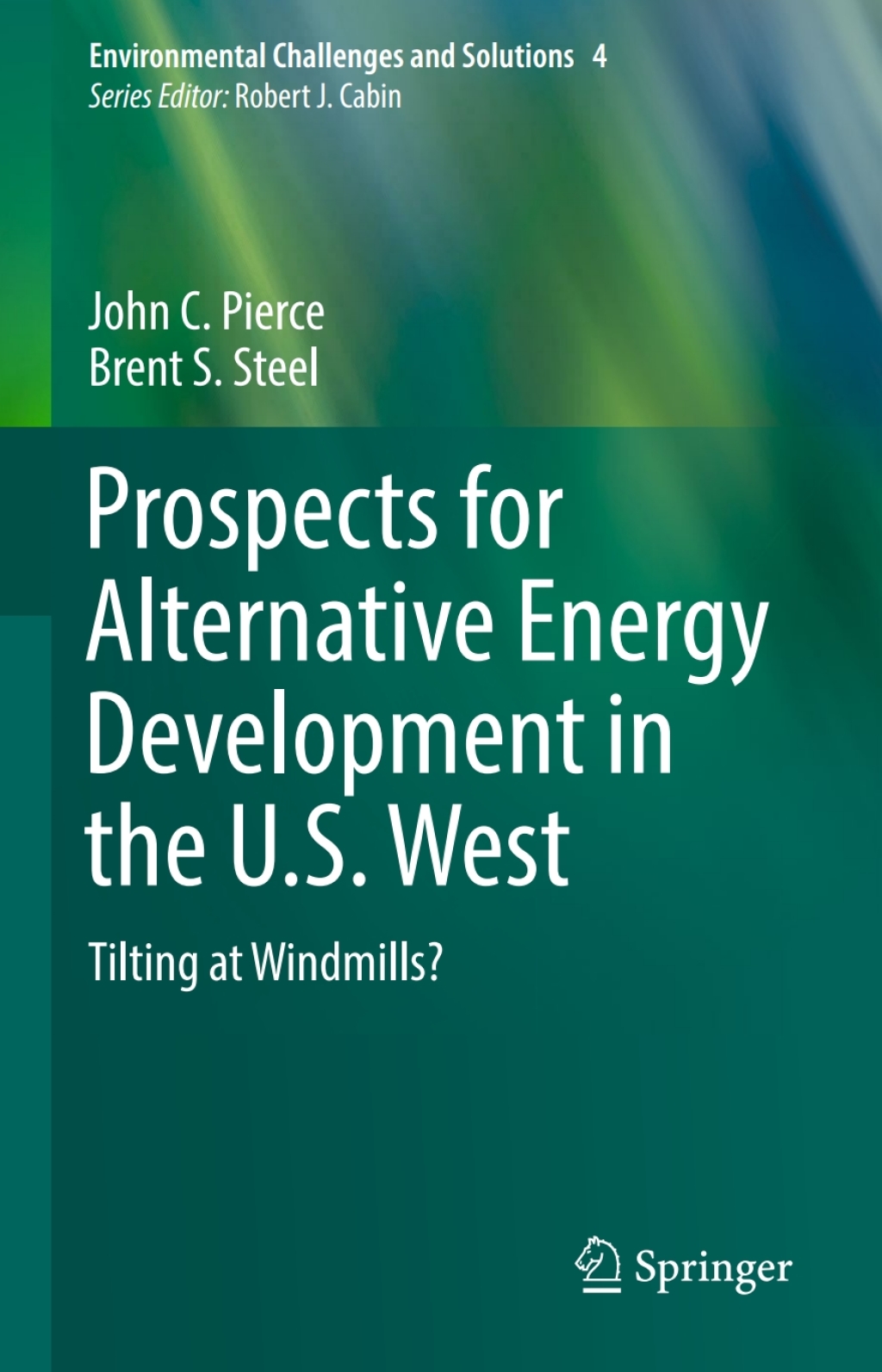 Prospects for Alternative Energy Development in the U.S. West Tilting at Windmills?  â€“ PDF/EPUB Version Downloadable