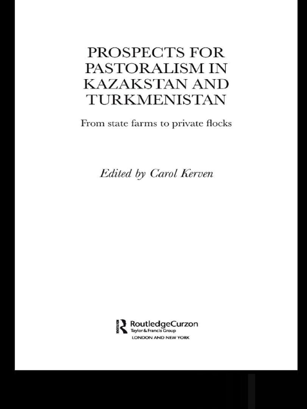 Prospects for Pastoralism in Kazakstan and Turkmenistan From State Farms to Private Flocks 1st Edition â€“ PDF/EPUB Version Downloadable