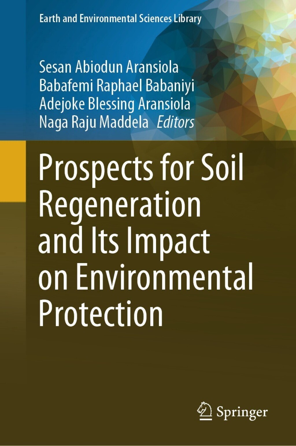 Prospects for Soil Regeneration and Its Impact on Environmental Protection  â€“ PDF/EPUB Version Downloadable