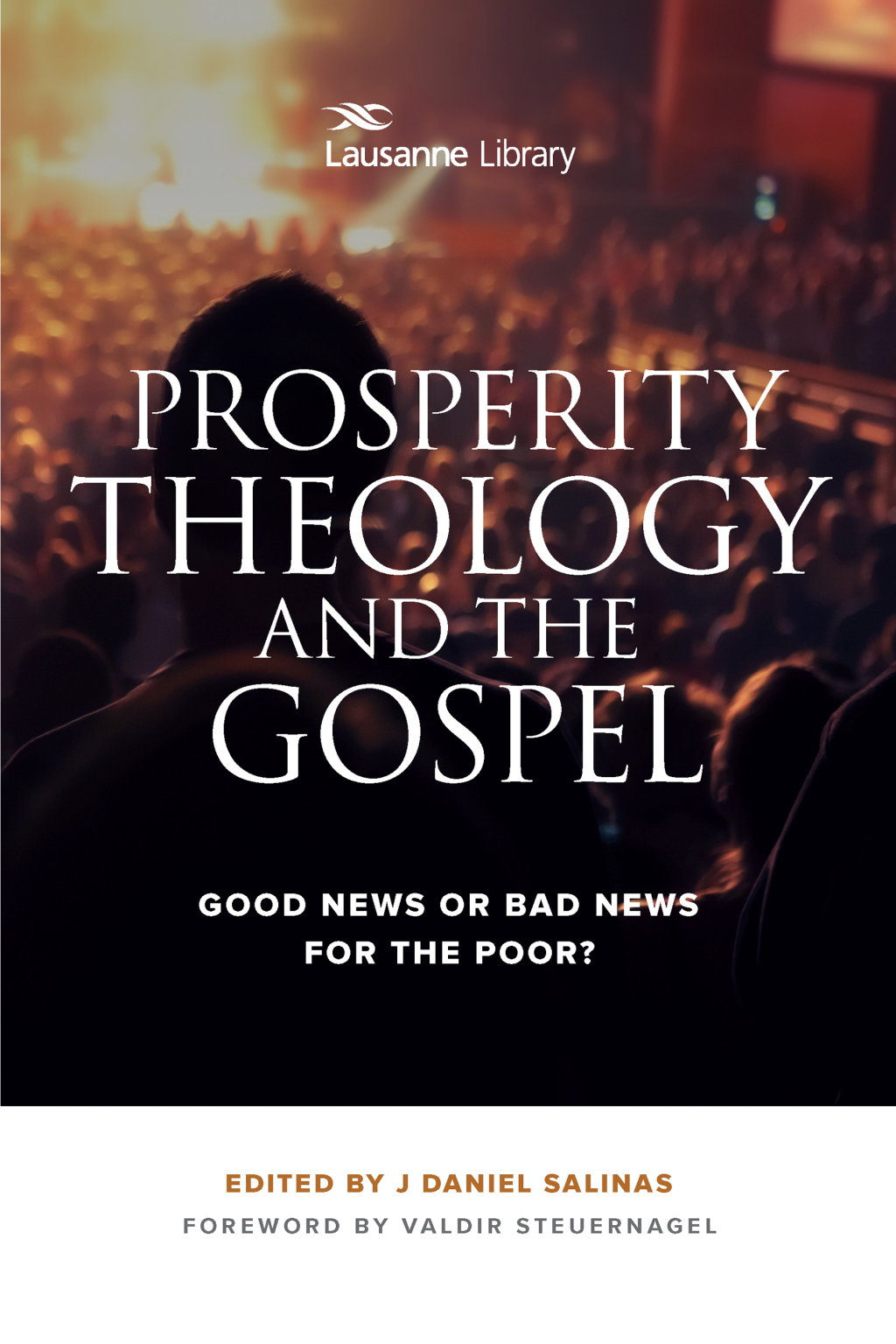 Prosperity Theology and the Gospel Good News or Bad News for the Poor?  â€“ PDF/EPUB Version Downloadable