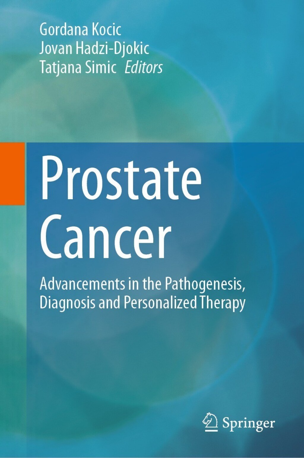 Prostate Cancer Advancements in the Pathogenesis, Diagnosis and Personalized Therapy  â€“ PDF/EPUB Version Downloadable