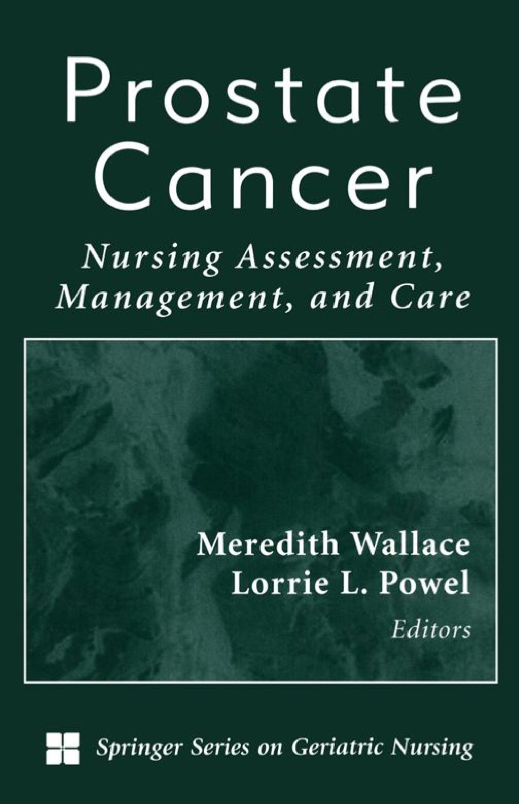 Prostate Cancer Nursing Assessment, Management, and Care 1st Edition â€“ PDF/EPUB Version Downloadable