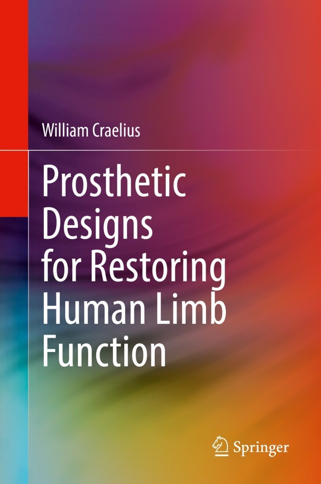 Prosthetic Designs for Restoring Human Limb Function  â€“ PDF/EPUB Version Downloadable