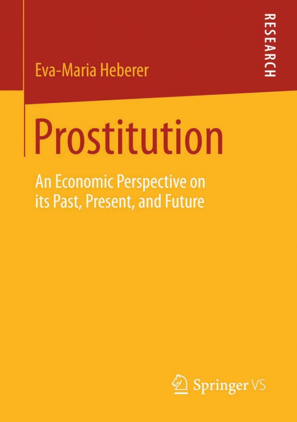 Prostitution An Economic Perspective on its Past, Present, and Future  â€“ PDF/EPUB Version Downloadable