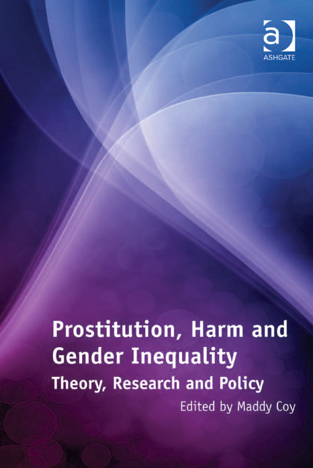 Prostitution, Harm and Gender Inequality: Theory, Research and Policy  â€“ PDF/EPUB Version Downloadable