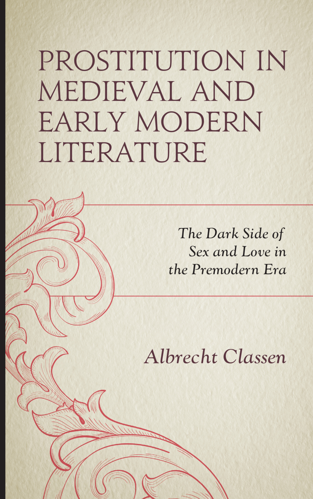 Prostitution in Medieval and Early Modern Literature The Dark Side of Sex and Love in the Premodern Era 1st Edition â€“ PDF/EPUB Version Downloadable