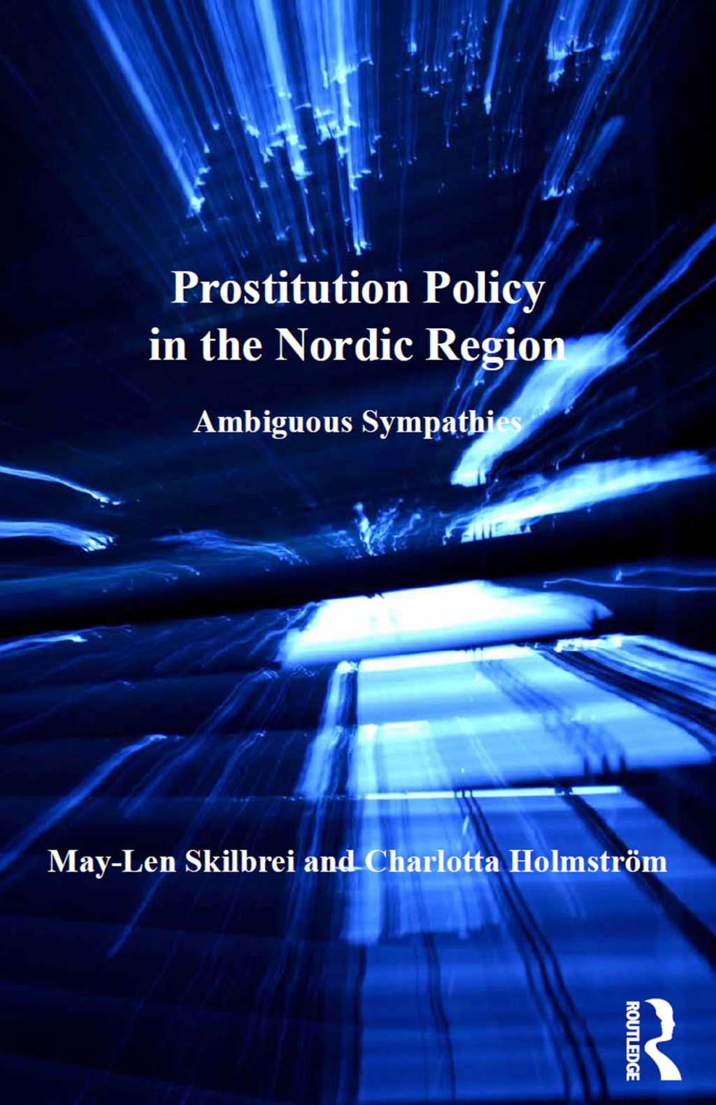 Prostitution Policy in the Nordic Region Ambiguous Sympathies 1st Edition â€“ PDF/EPUB Version Downloadable