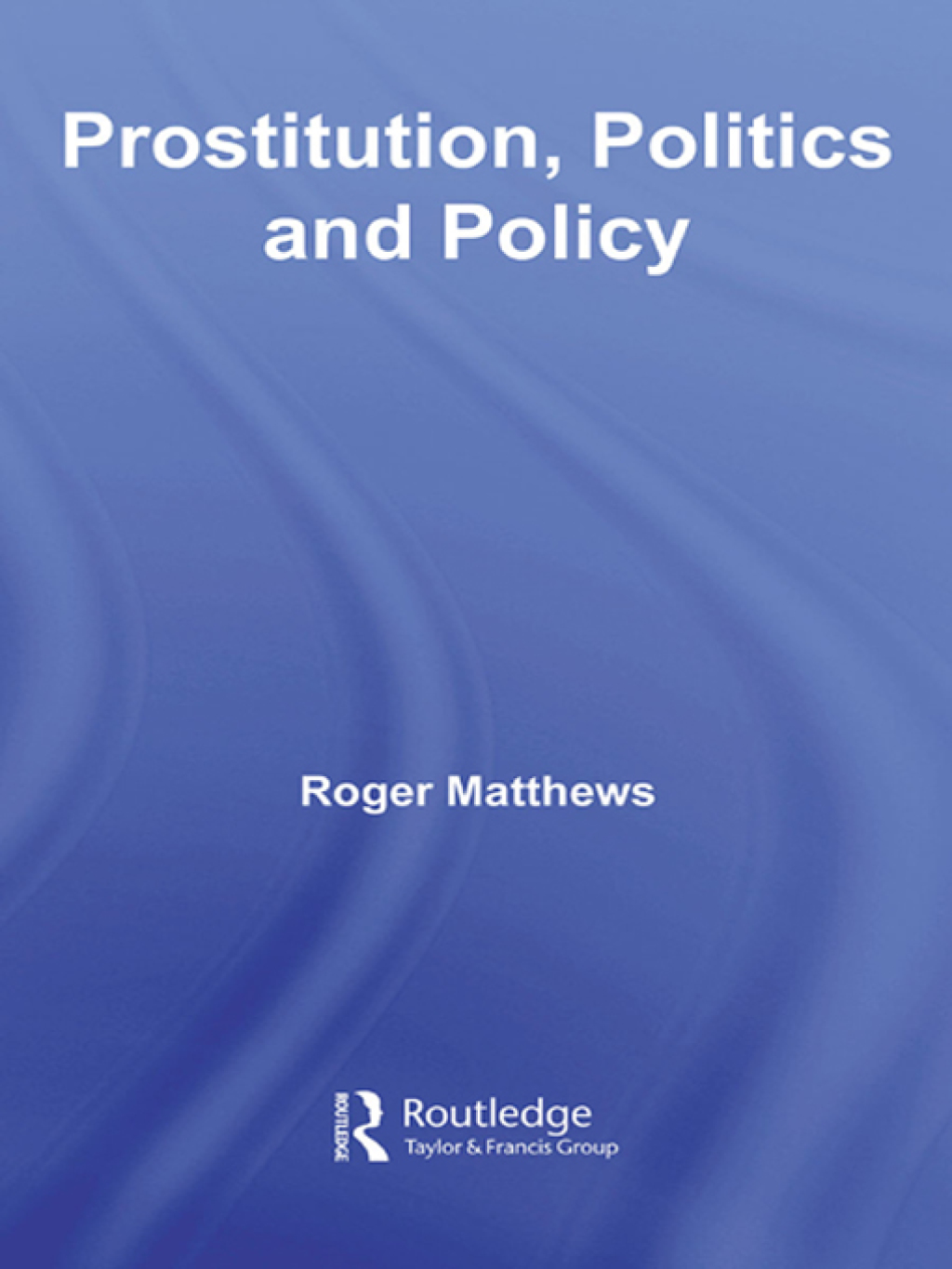 Prostitution, Politics & Policy 1st Edition â€“ PDF/EPUB Version Downloadable