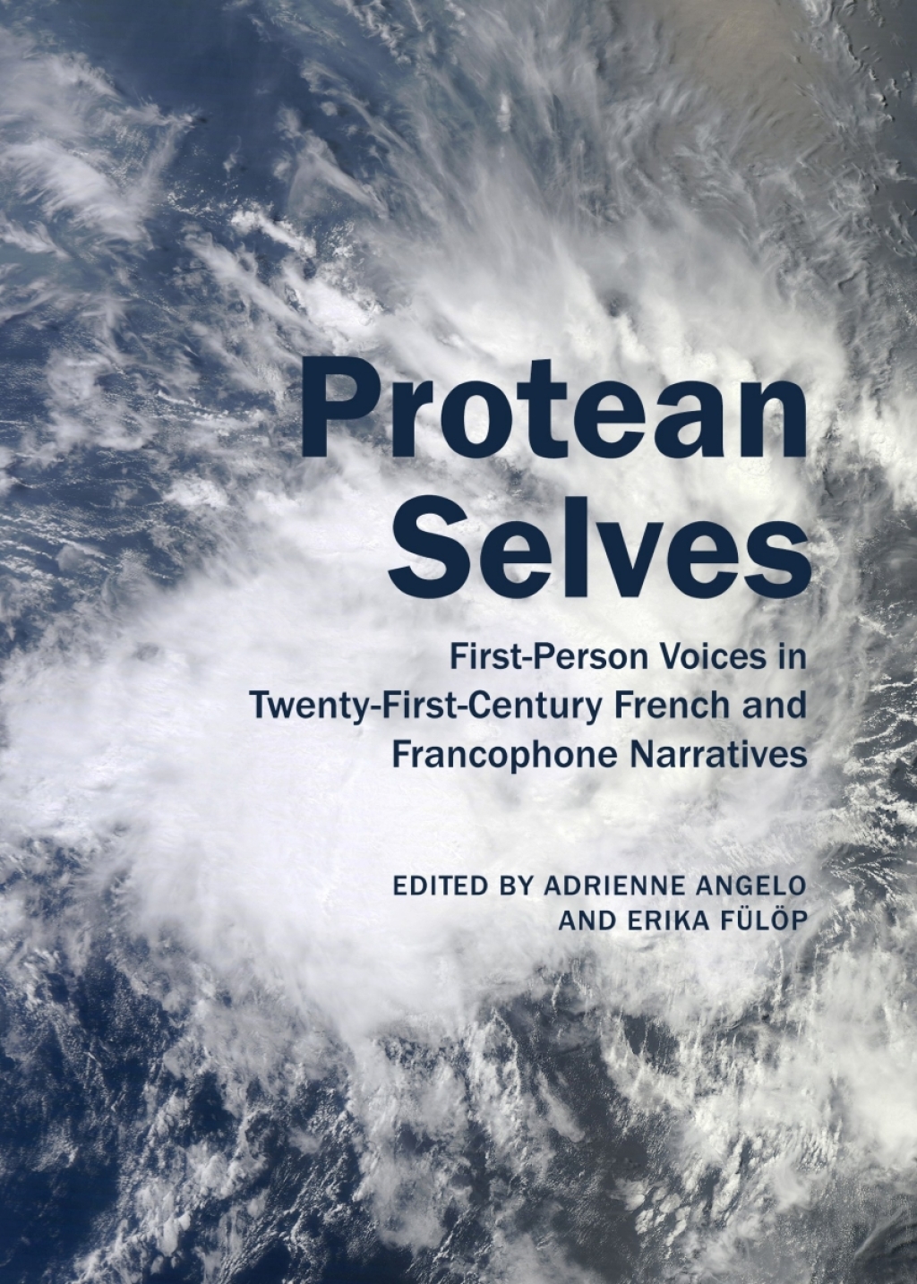 Protean Selves First-Person Voices in Twenty-First-Century French and Francophone Narratives 1st Edition â€“ PDF/EPUB Version Downloadable