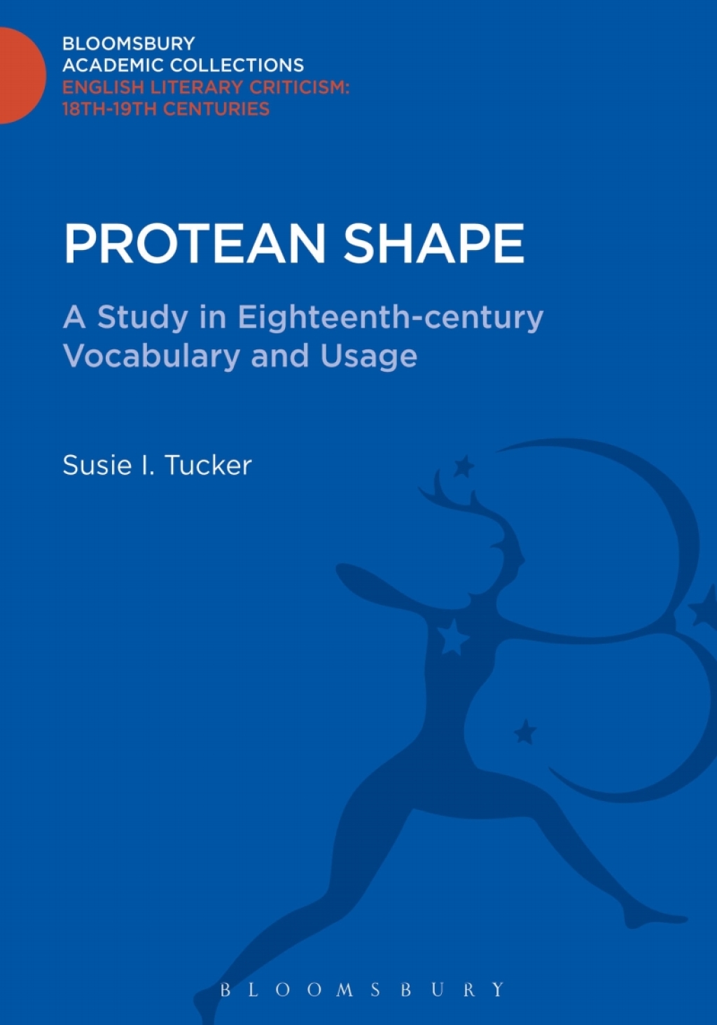 Protean Shape A Study in Eighteenth-century Vocabulary and Usage 1st Edition â€“ PDF/EPUB Version Downloadable